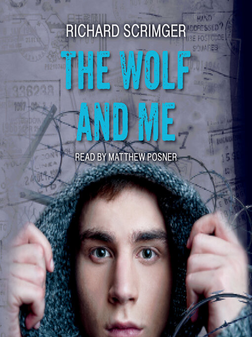 Title details for The Wolf and Me by Richard Scrimger - Available